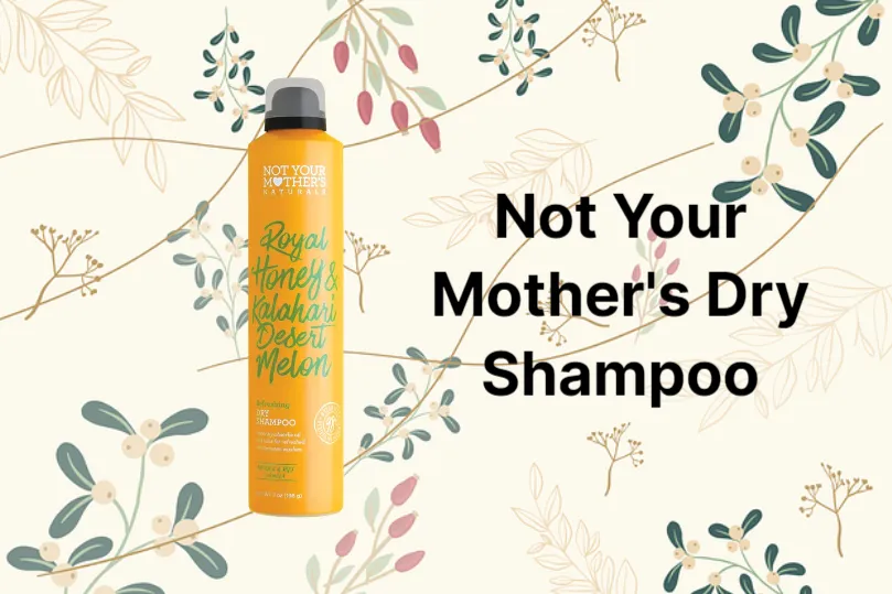 Not Your Mother’s Dry Shampoo Review 2023 – My Honest Review